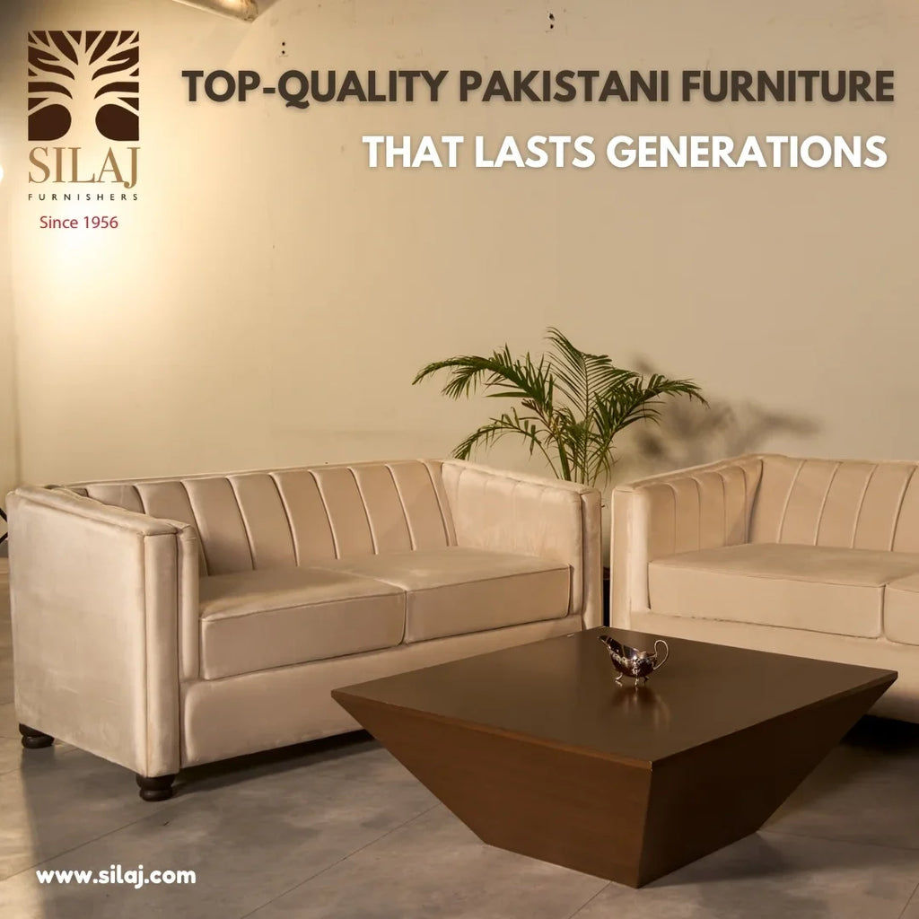 Top-Quality Pakistani Furniture That Lasts Generations – Silaj Promise